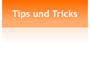 Tips und Tricks